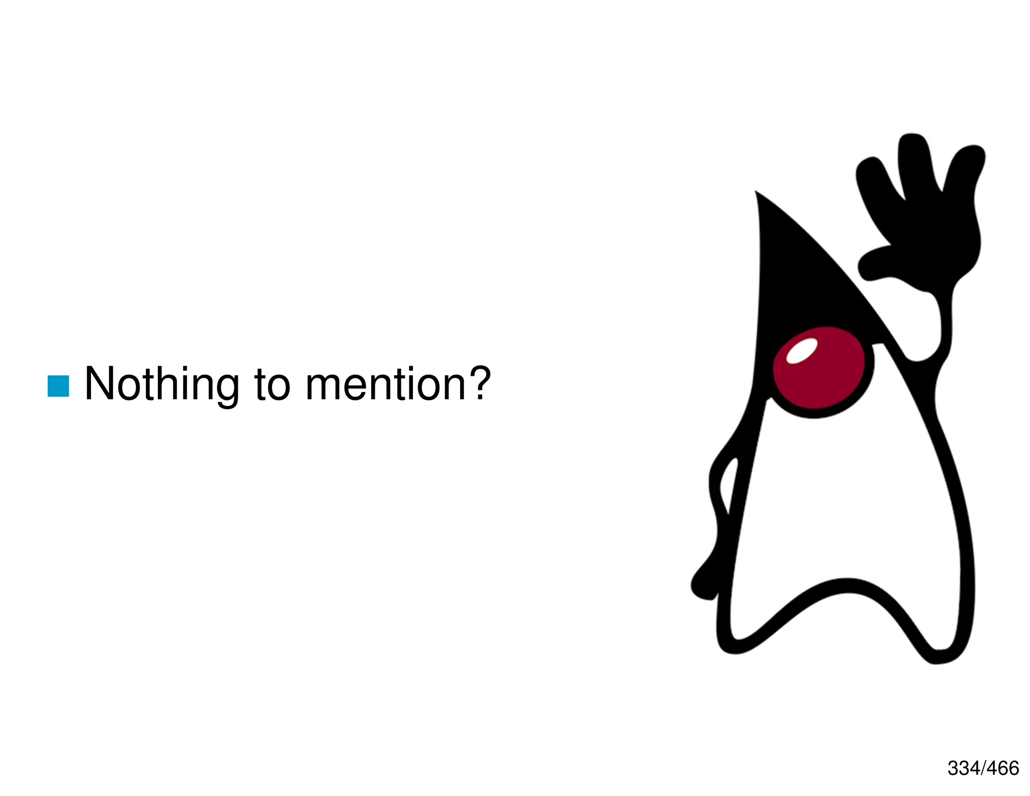 334/466  Nothing to mention? 