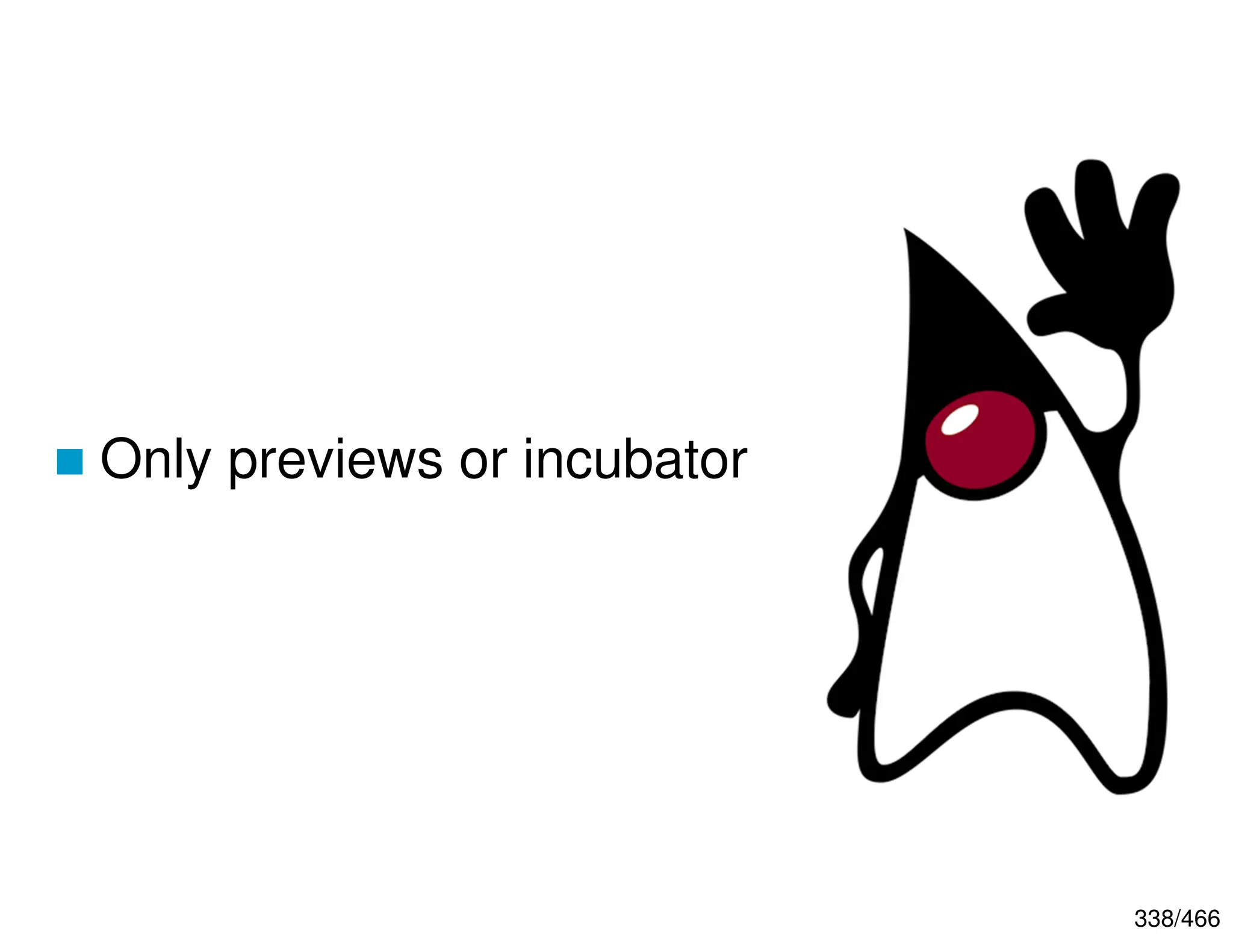 338/466  Only previews or incubator 