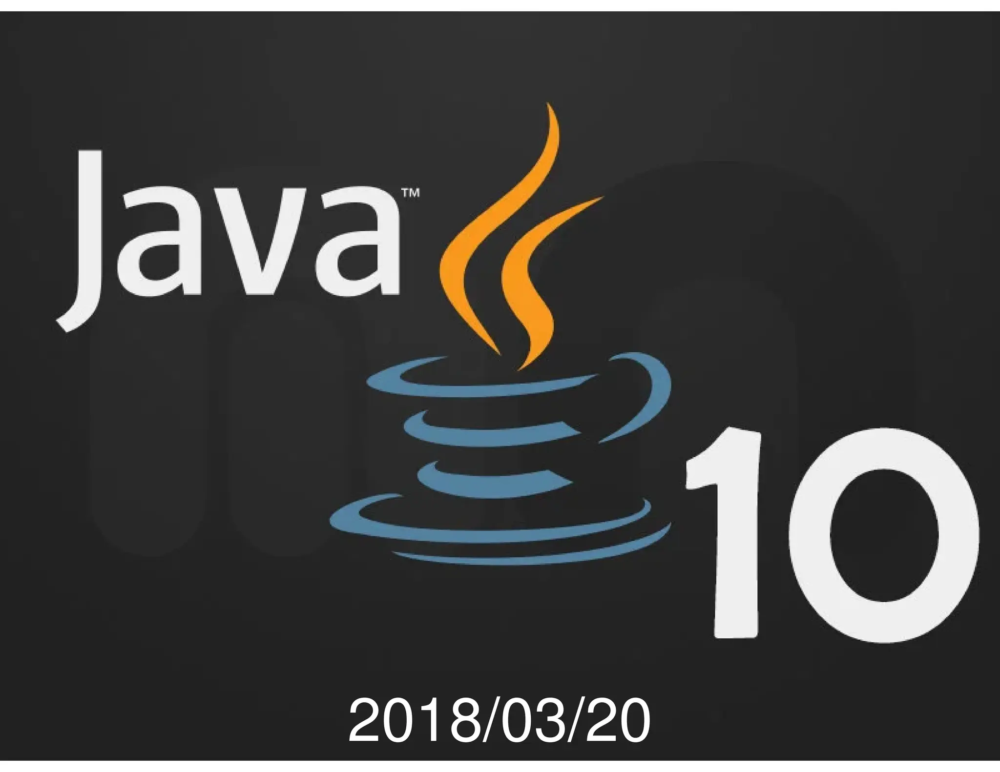 171/522 Java 10 2018/03/20 