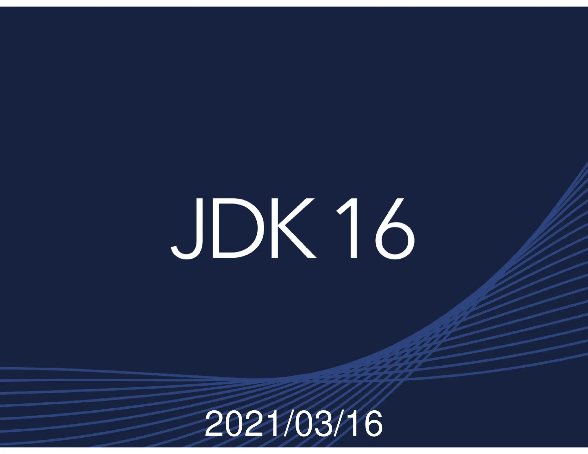 287/522 Java 16 2021/03/16 