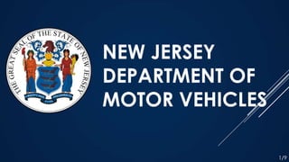 NEW JERSEY
DEPARTMENT OF
MOTOR VEHICLES
1/9
 