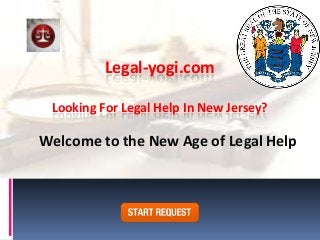 Legal-yogi.com

 Looking For Legal Help In New Jersey?

Welcome to the New Age of Legal Help
 