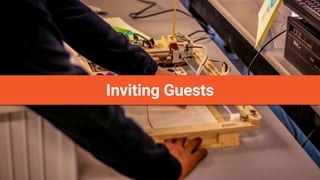 Inviting Guests
 