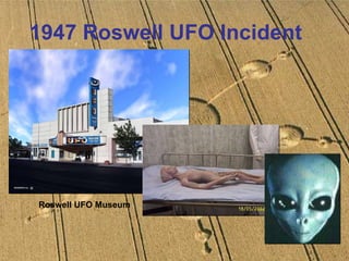 1947 Roswell UFO Incident     Roswell UFO Museum 