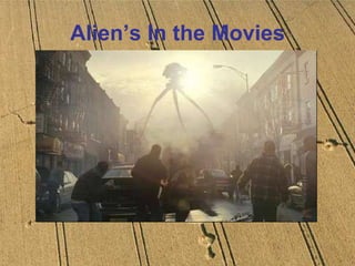 Alien’s In the Movies 