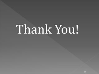 Thank You!
24
 