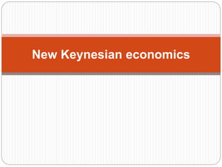 New Keynesian economics
 
