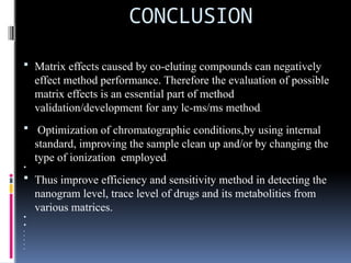evaluation of matrix effect in chromatography | PPTX