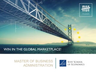 MASTER OF BUSINESS
ADMINISTRATION
 