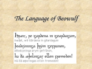 The Language of Beowulf
 