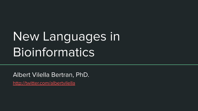 New languages in bioinformatics | PPT
