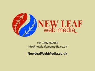 +44 1892769988
info@newleafwebmedia.co.uk
NewLeafWebMedia.co.uk
 