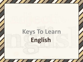 Keys To Learn
  English
 