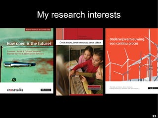 My research interests




                        23
 