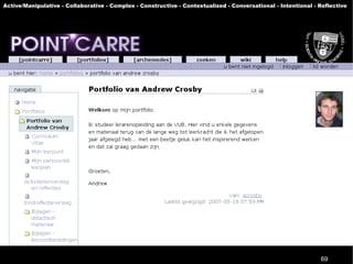 Active/Manipulative - Collaborative - Complex - Constructive - Contextualized - Conversational - Intentional - Reflective




                                                                                                               69
 