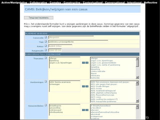 Active/Manipulative - Collaborative - Complex - Constructive - Contextualized - Conversational - Intentional - Reflective




                                                                                                               73
 