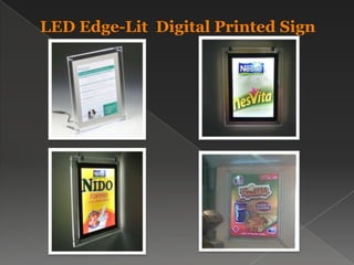 LED Edge-Lit Digital Printed Sign