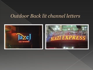 Outdoor Back lit channel letters