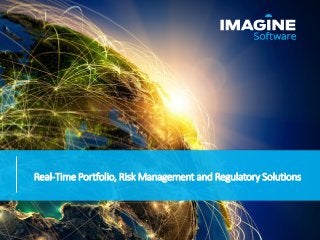 Real-Time Portfolio, Risk Management and Regulatory Solutions
 