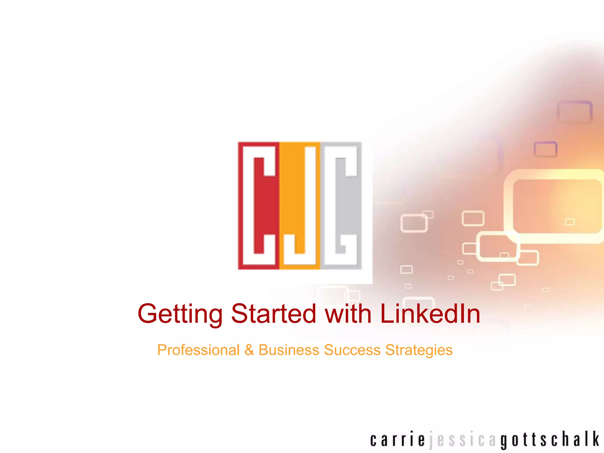 Getting Started with LinkedInProfessional & Business Success Strategies