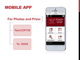 MOBILE APP
For Photos and Price:
Text:CCP118
To: 32323
 