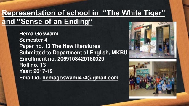 Representation Of School In Sense Of An Ending And The White Tiger