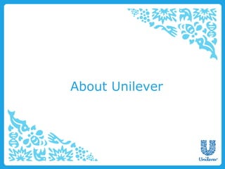 About Unilever
 
