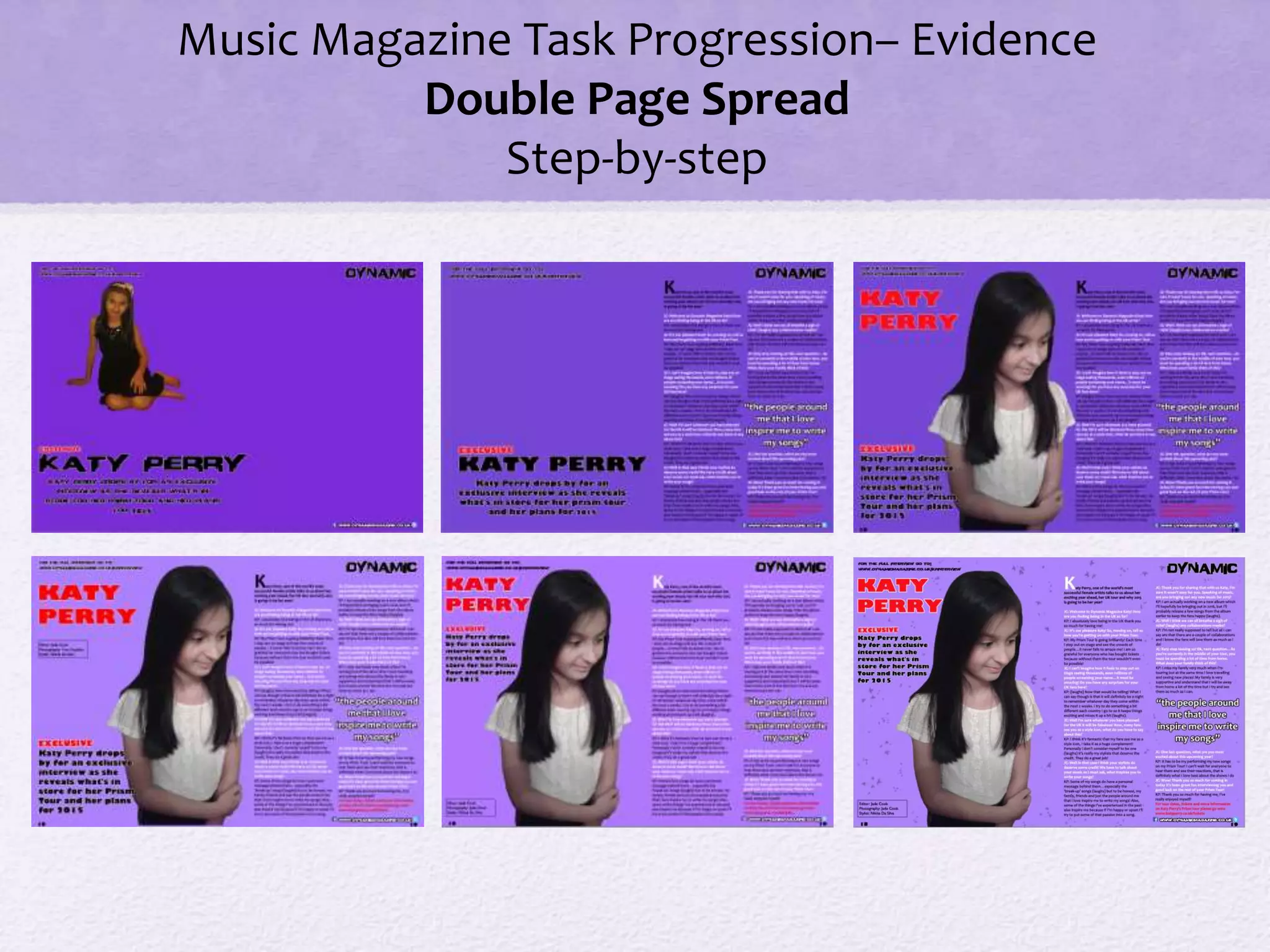 Music Magazine Task Progression– Evidence
Double Page Spread
Step-by-step
 