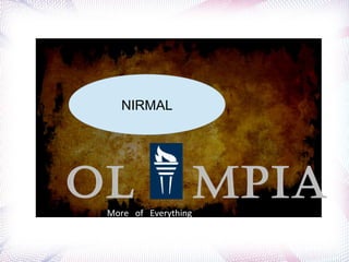 NIRMAL

OL

More of Everything

MPIA

 