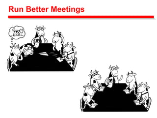 Run Better Meetings
 