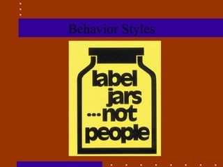 Behavior Styles 
