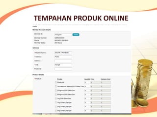 TEMPAHAN PRODUK ONLINE
 