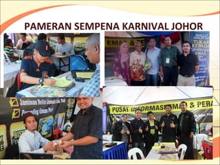 PAMERAN SEMPENA KARNIVAL JOHOR
 