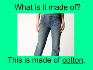 What is it made of?
This is made of cotton.
 