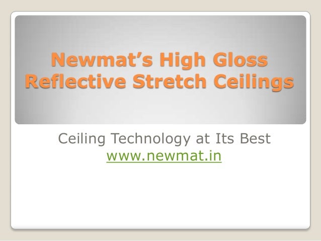 Newmat S High Gloss Reflective Stretch Ceilings