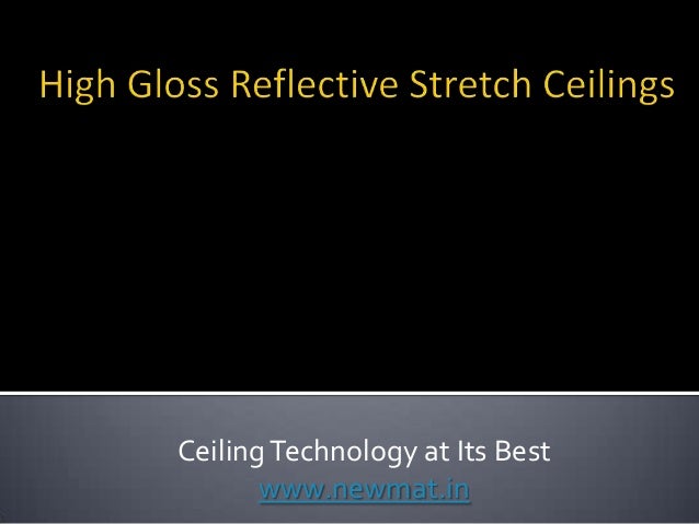 Newmat S High Gloss Reflective Stretch Ceilings