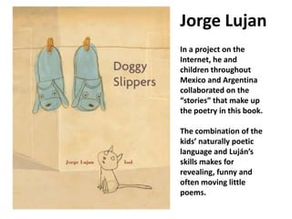 Jorge Lujan<br />In a project on the Internet, he and children throughout Mexico and Argentina collaborated on the “storie...