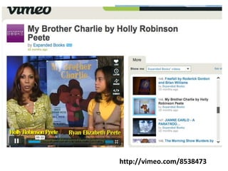 My Brother Charlie<br />Holly Robinson Peete and<br />Ryan Elizabeth Peete<br />Scholastic<br />2010<br />http://vimeo.com...
