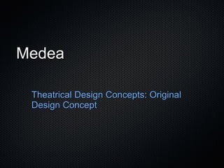 Medea ,[object Object]