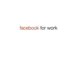 facebook for work
 