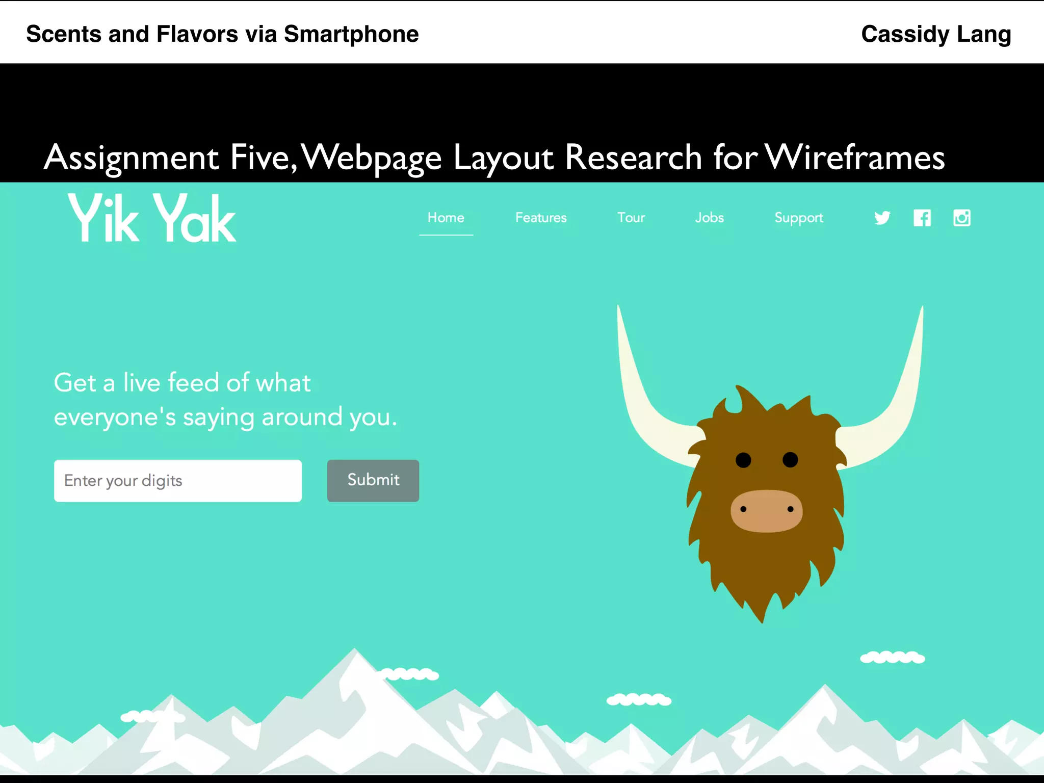 Flavor Scents Saver and Flavors App via Smartphone Cassidy Lang 
Assignment Five, Webpage Layout Research for Wireframes 
 
