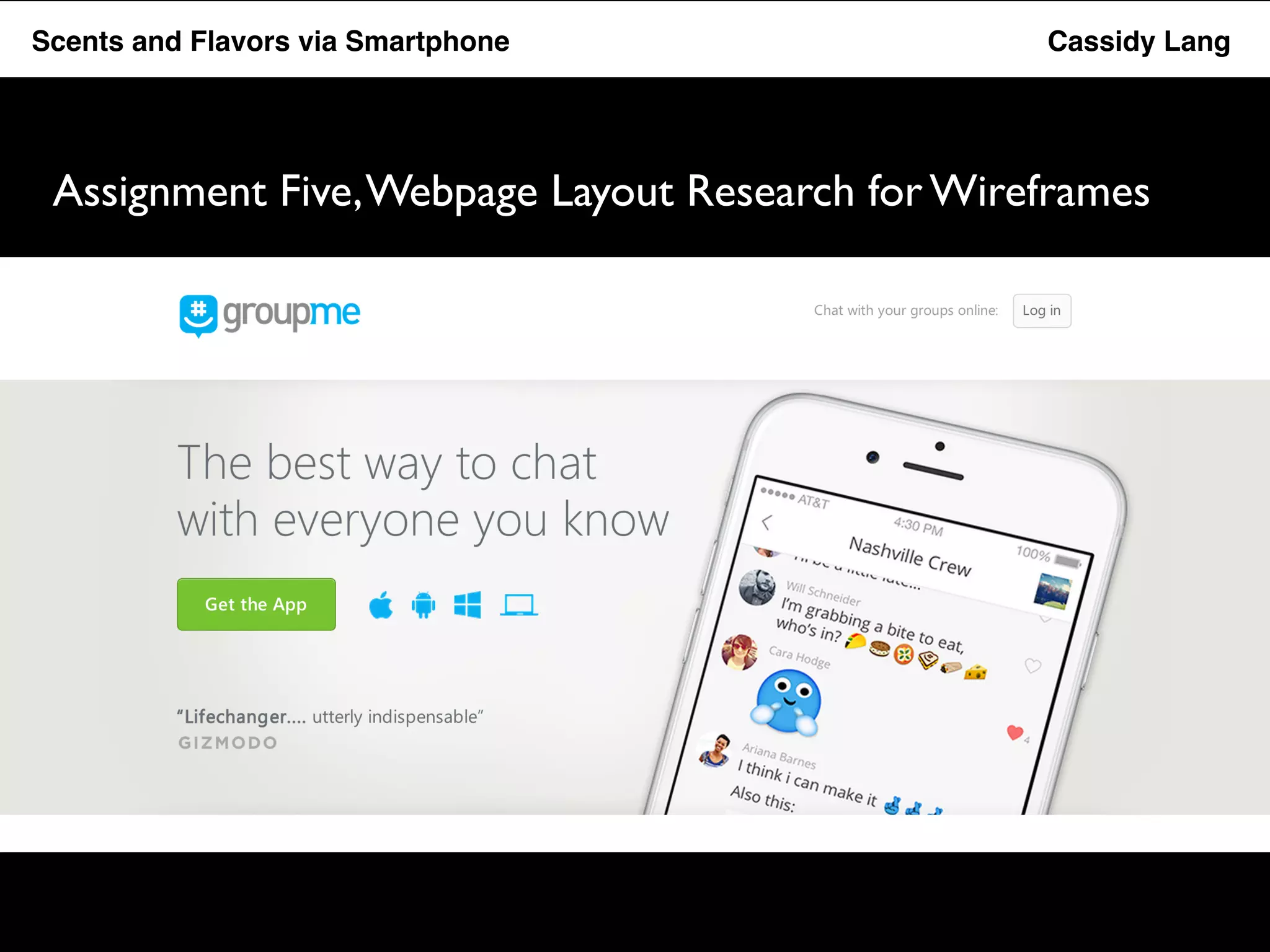 Flavor Scents Saver and Flavors App via Smartphone Cassidy Lang 
Assignment Five, Webpage Layout Research for Wireframes 
 