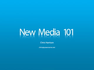 New Media 101