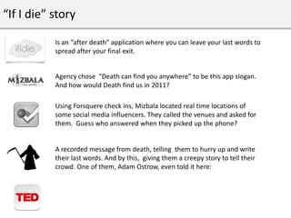 “If I die” story

           Is an “after death” application where you can leave your last words to
           spread afte...
