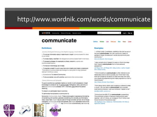 http://www.wordnik.com/words/communicate
 