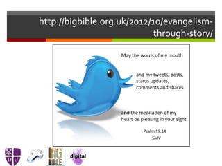http://bigbible.org.uk/2012/10/evangelism-
through-story/
 