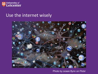 Use the internet wisely

Photo by ocean.flynn on Flickr

 