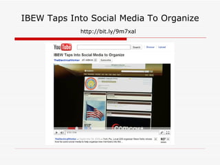 IBEW Taps Into Social Media To Organize http://bit.ly/9m7xal   