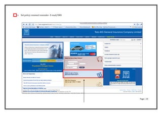 4.   Set policy renewal reminder- E-mail/SMS




                                               Page | 35
 