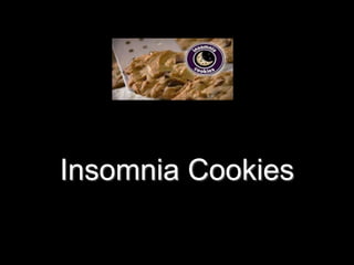 Insomnia Cookies 